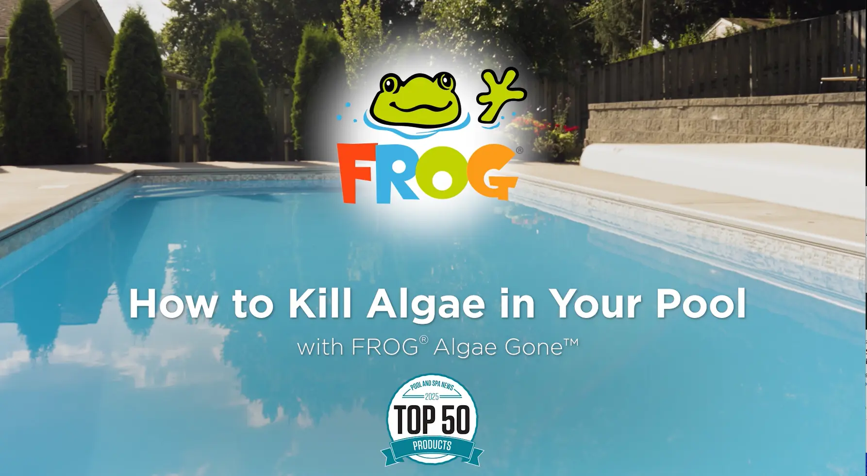 Algae GONE video placeholder — How to Kill Algae in Your Pool tutorial.